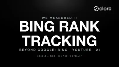 Bing rank tracking beyond Google — Bing, YouTube, and AI search surfaces