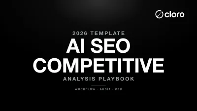 Your AI SEO Competitive Analysis Template for 2026