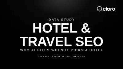 Hotel & travel SEO in the AI era — when AI recommends a hotel it cites OTAs and editorial travel media, and the property's own site only ~6% of the time