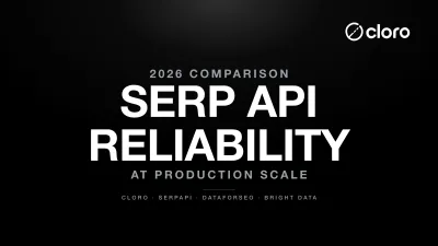 SERP API reliability comparison at scale